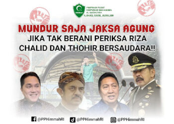 PP Himmah Desak Jaksa Agung Mundur jika tidak Periksa Riza Chalid dan Thohir Bersaudara