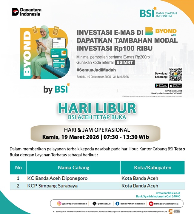 WhatsApp Image 20260317 at 195216 2 KETIKKABARcom BSI Aceh Tetap Buka Saat Libur Lebaran 1447 H, 22 Outlet Siap Layani Nasabah